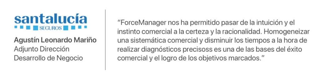 Cita de Santalucía Seguros el cual Agustín Leonardo habla de cómo ForceManager ha ayudado a los comerciales.