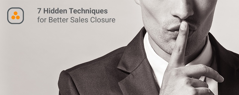 7 hidden techniques for better sales closure forcemanager sales closure