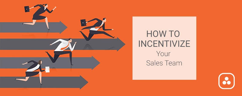 How To Incentivize Sales Team , How to Create a Sales Incentive Program ...